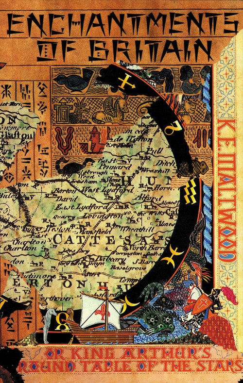 The Enchantments of Britain (King Arthur's Round Table of the Stars) by K.E. Maltwood, 9780227678329
