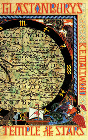 A Guide to Glastonbury's Temple of the Stars by K.E. Maltwood, 9780227678671