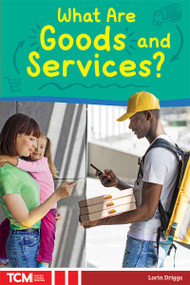 What Are Goods and Services? by Lorin Driggs, 9798330929528