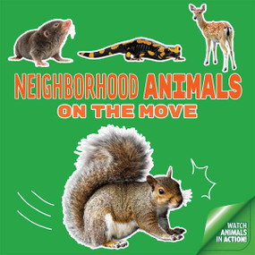 Neighborhood Animals On the Move by Curiosity Unlocked Collective Curiosity Unlocked Collective, 9798330949250
