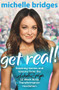 Get Real! (Inspiring Stories and Lessons from the Michelle Bridges 12 Week Body Transformation Revolution) by Michelle Bridges, 9780143570745