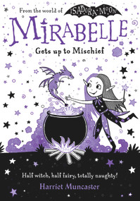 Mirabelle Gets Up To Mischief by Harriet Muncaster, 9780192776495