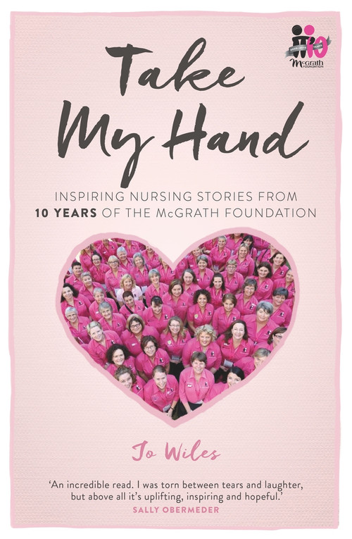 2015 (Inspiring Nursing Stories from the McGrath Foundation) by Jo Wiles, 9780670078790