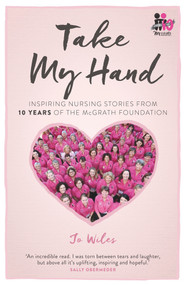 2015 (Inspiring Nursing Stories from the McGrath Foundation) by Jo Wiles, 9780670078790