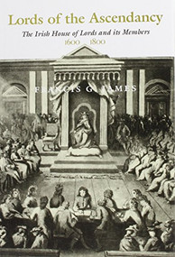 Lords of the Ascendancy by Francis James, 9780716525295