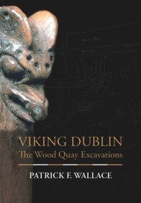 Viking Dublin (The Wood Quay Excavations) by Patrick F. Wallace, 9780716533146