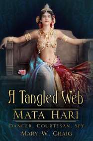 A Tangled Web (Dancer, Courtesan, Spy) by Mary W. Craig, 9780750968195