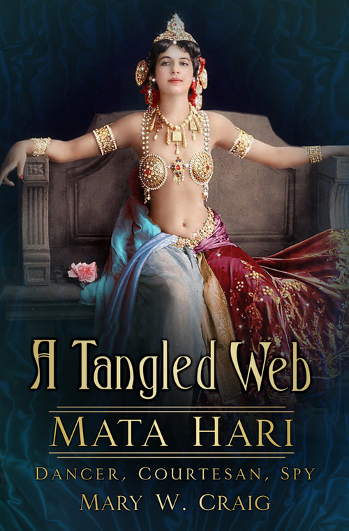 A Tangled Web (Dancer, Courtesan, Spy) by Mary W. Craig, 9780750968195