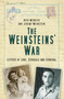 Weinsteins' War (Letters of Love, Struggle and Survival) by Ruth Mendick, Jeremy Weinstein, 9780752479347