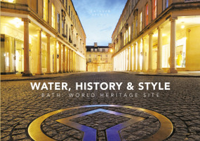 Water, History & Style (Bath World Heritage Society) by Cathryn Spence, Daniel Brown, 9780752488141