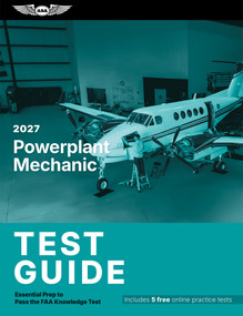 2027 Powerplant Mechanic Test Guide (Essential Prep to Pass the FAA Knowledge Test) by ASA Test Prep Board, 9781644255827