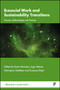 Ecosocial Work and Sustainability Transitions (Theories, Methodologies and Practices) by Jérôme Schoenmaeckers, Amy Shackelford, Rebecca Conway, Svenja Fischbach, Jef Peeters, Kati Närhi, Satu Ranta-Tyrkkö, Yannis Perifanos, Gianinna Muñoz-Arce, Walter August Lorenz, Koen Hermans, Ingo Stamm, Aila-Leena Matthies, Susanne Elsen, 9781447376095