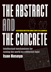 The Abstract and the Concrete by Hosoya Isao, 9781642731781