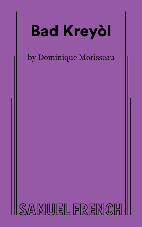Bad Kreyòl by Dominique Morisseau, 9780573712111