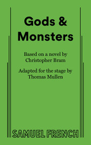 Gods & Monsters by Thomas Mullen, Christopher Bram, 9780573712326