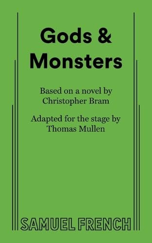 Gods & Monsters by Thomas Mullen, Christopher Bram, 9780573712326
