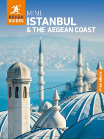 Rough Guides Mini Istanbul and the Aegean Coast: Travel Guide with eBook by Rough Guides, 9781835298060