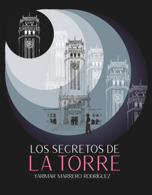 Los secretos de La Torre (Spanish Edition) by Yarimar Marrero, 9781732073197