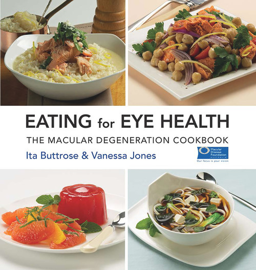 Eating For Eye Health (The Macular Degeneration Cookbook) by Ita Buttrose, Vanessa Jones, 9781742575209