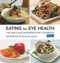 Eating For Eye Health (The Macular Degeneration Cookbook) by Ita Buttrose, Vanessa Jones, 9781742575209