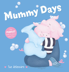 Mummy Days by Sue deGennaro, 9781760505349