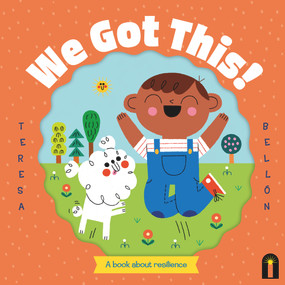 We Got This! by Teresa Bellón, 9781760509224