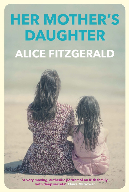 Her Mother's Daughter by Alice Fitzgerald, 9781760630621