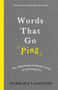 Words That Go Ping (The Ridiculously Wonderful World of Onomatopoeia) by Barbara Lasserre, 9781760632199