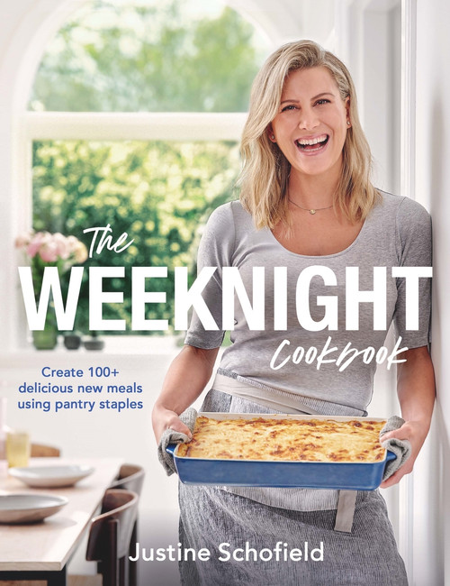 The Weeknight Cookbook (Create 100+ delicious new meals using pantry staples) by Justine Schofield, 9781760780548