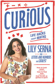 Curious (Life Hacks Through Maths) by Lily Serna, 9781760781156
