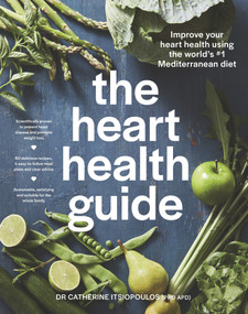 The Heart Health Guide by Dr Catherine Itsiopoulos, 9781760785765