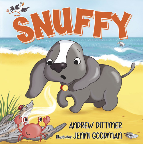 Snuffy by Andrew Dittmer, Jenni Goodman, 9781760792640