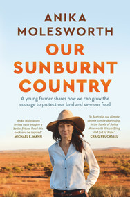 Our Sunburnt Country by Anika Molesworth, 9781760982744