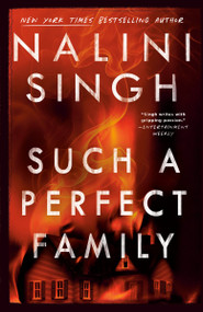 Such a Perfect Family by Nalini Singh, 9780593549810