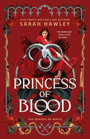 Princess of Blood by Sarah Hawley, 9780593819975
