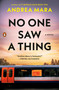 No One Saw a Thing (A Novel) by Andrea Mara, 9780143139638
