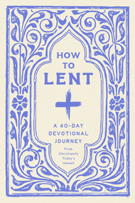 How to Lent (A 40-Day Devotional Journey) by Inkwell, Carolyn Morris-Collier, 9798217491049