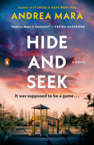Hide and Seek (A Novel) by Andrea Mara, 9780143139621