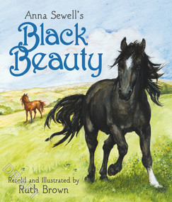 Black Beauty by Anna Sewell, Ruth Brown, 9781783442164
