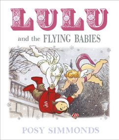 Lulu and the Flying Babies by Posy Simmonds, 9781783445707