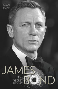 James Bond (The Secret History) by Sean Egan, 9781786060204