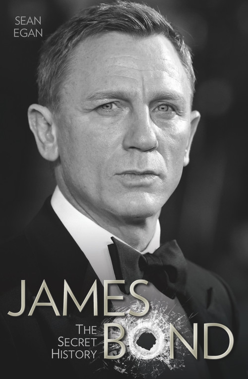 James Bond (The Secret History) by Sean Egan, 9781786060204