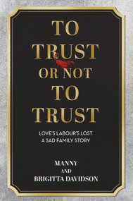To Trust Or Not To Trust by Brigitta Davidson, Manny Davidson, 9781786069535