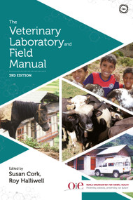 The Veterinary Laboratory and Field Manual 3rd Edition by Susan C. Cork, Roy W. Halliwell, 9781789180459