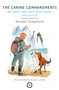 The Canine Commandments 2nd Edition (Be Happy and Safe with Dogs) by Kendal Shepherd, 9781789181920