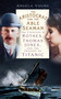 The Aristocrat and the Able Seaman (The Countess of Rothes, Thomas Jones, and the Tragedy of Titanic) by Angela Young, 9781837051144