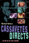 Cassavetes Directs (John Cassavetes and the Making of Love Streams) by Michael Ventura, 9781842432273
