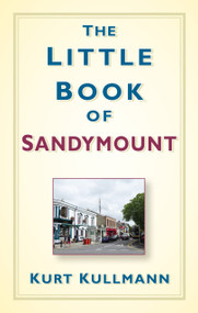 The Little Book of Sandymount by Kurt Kullmann, 9781845883430