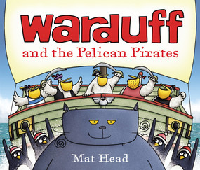 Warduff and the Pelican Pirates by Mat Head, 9781849395670