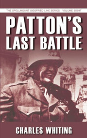 Patton's Last Battle by Charles Whiting, 9781862274006